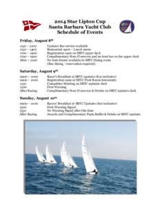 2014 Star Lipton Cup Santa Barbara Yacht Club Schedule of Events Friday, August 8th 1130 –  – 1400