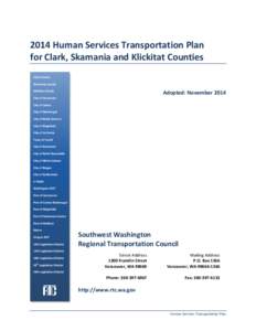 2014 Human Services Transportation Plan for Clark, Skamania and Klickitat Counties Clark County Skamania County  Adopted: November 2014