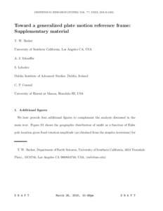 GEOPHYSICAL RESEARCH LETTERS, VOL. ???, XXXX, DOI:/,  Toward a generalized plate motion reference frame: Supplementary material T. W. Becker University of Southern California, Los Angeles CA, USA