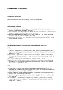 Publikationen / Publications  Monografien / Monographs: Real Crime. Architektur, Stadt und Verbrechen, Edition Selene, WienMitherausgeber / Co-Editor:
