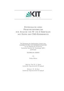 Entwicklung eines Praktikumsversuchs ¨ llen zur Analyse von W und Z Zerfa mit Daten des CMS-Experiments