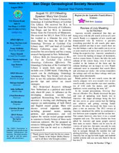Volume 46, No.7 August 2013 San Diego Genealogical Society Newsletter Discover Your Family History August 10, 2013 Meeting