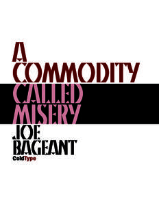 a commodity called misery Joe bageant