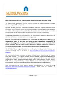 Blight Reduction Program (BRP) Program Update – Historic Preservation Verification Timing The Illinois Housing Development Authority (IHDA) is providing this program update for the Blight Reduction Program (BRP or Prog