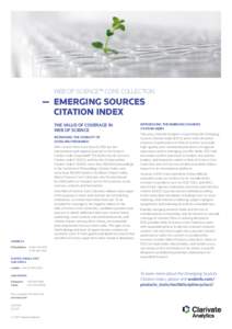 WEB OF SCIENCE™ CORE COLLECTION  —	 EMERGING SOURCES CITATION INDEX THE VALUE OF COVERAGE IN WEB OF SCIENCE