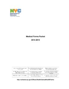 Medical Forms Packethttp://schools.nyc.gov/Offices/Health/SchoolHealthForms  GUIDELINES FOR THE PROVISION OF HEALTH SERVICES AND/OR SECTION 504 ACCOMMODATIONS