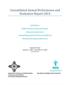 Consolidated Annual Performance and Evaluation Report 2014 Including the HOME Investment Partnership Program Emergency Solutions Grant Housing Opportunities for Persons with AIDS and