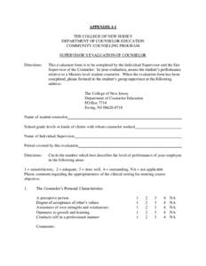 APPENDIX I-1 THE COLLEGE OF NEW JERSEY DEPARTMENT OF COUNSELOR EDUCATION COMMUNITY COUNSELING PROGRAM SUPERVISOR’S EVALUATION OF COUNSELOR Directions: