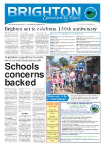 VOL 15 NO 9 OCTOBER[removed]Brighton set to celebrate 150th anniversary BRIGHTON Council is organising special celebrations to mark the 150th anniversary of the founding of the municipality.
