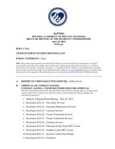 AGENDA HOUSING AUTHORITY OF THE CITY OF OMAHA REGULAR MEETING OF THE BOARD OF COMMISSIONERS June 26, 2014 8:30 a.m. ROLL CALL