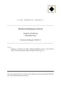  FHI TECHNICAL REPORT   Machine Intelligence Survey Anders Sandberg Nick Bostrom Technical Report #2011-1