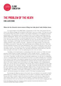 The Problem of the Heath KING LEARWhere do the climactic storm scenes of King Lear take place? asks Gwilym Jones. In a recent edition of the BBC Radio 4 programme, In Our Time, three experts and the show’s host