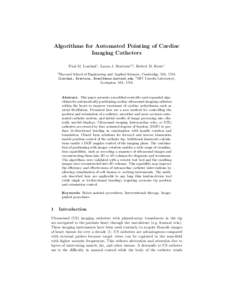 Algorithms for Automated Pointing of Cardiac Imaging Catheters Paul M. Loschak1 , Laura J. Brattain1,2 , Robert D. Howe1 1  Harvard School of Engineering and Applied Sciences, Cambridge, MA, USA