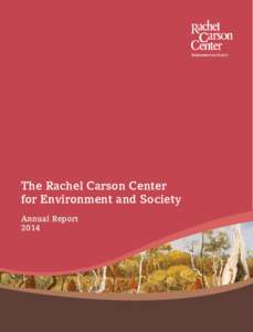 The Rachel Carson Center for Environment and Society Annual Report 2014  The Rachel Carson Center