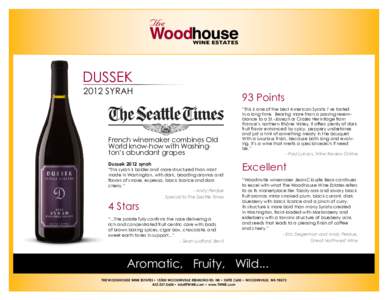 DUSSEK 2012 SYRAH French winemaker combines Old World know-how with Washington’s abundant grapes Dussek 2012 syrah