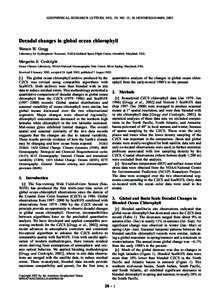 GEOPHYSICAL RESEARCH LETTERS, VOL. 29, NO. 15, [removed]2002GL014689, 2002  Decadal changes in global ocean chlorophyll Watson W. Gregg Laboratory for Hydrospheric Processes, NASA/Goddard Space Flight Center, Greenbelt, M