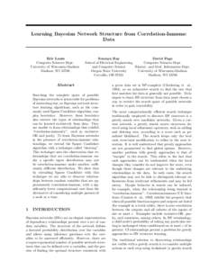 Learning Bayesian Network Structure from Correlation-Immune Data Eric Lantz Computer Sciences Dept. University of Wisconsin-Madison