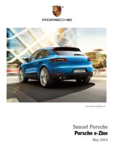 The new Porsche Macan S  Sunset Porsche Porsche e-Zine May 2014