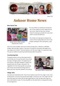 AugustAnkoor Home News New School Year The new children are settling into campus life well. All the students are very happy with the