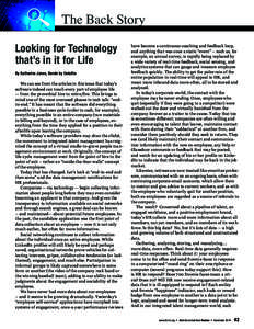 The Back Story Looking for Technology that’s in it for Life By Katherine Jones, Bersin by Deloitte We can see from the articles in this issue that today’s software indeed can touch every part of employee life