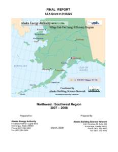 FINAL REPORT AEA Grant # Northwest / Southwest Region 2007 – 2008 Prepared for: