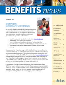 DecemberBENEFITS CONFIRMATION STATEMENTS All full-time benefits eligible faculty and staff will receive a confirmation of their annual benefits enrollment by