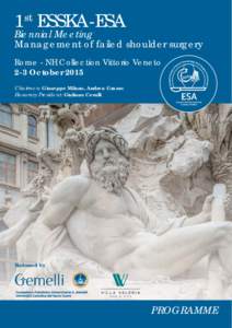 1st ESSKA-ESA  Biennial Meeting Management of failed shoulder surgery Rome - NH Collection Vittorio Veneto 2-3 October 2015