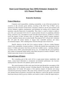 Scan-Level Greenhouse Gas (GHG) Emission Analysis for U.S. Peanut Products Executive Summary Project Objectives: Corporate social responsibility, including sustainability, is one of the most priorities for
