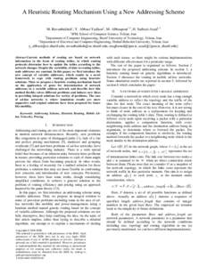 A Heuristic Routing Mechanism Using a New Addressing Scheme M. Ravanbakhsh1, Y. Abbasi-Yadkori1, M. Abbaspour1,3, H. Sarbazi-Azad1,2 1 IPM, School of Computer Science, Tehran, Iran Department of Computer Engineering, Sha