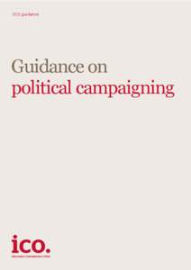 ICO guidance  Guidance on political campaigning  Political campaigning