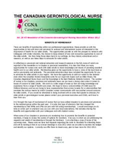 THE CANADIAN GERONTOLOGICAL NURSE  Vol. 28 #3 Newsletter of the Canadian Gerontological Nursing Association Winter 2012 BENEFITS OF MEMBERSHIP There are benefits of membership within our professional organizations; these