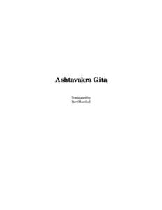 Ashtavakra Gita Translated by Bart Marshall Translator’s Preface