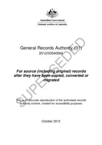 General Records AuthorityFor source (including original) records after they have been copied, converted or migrated