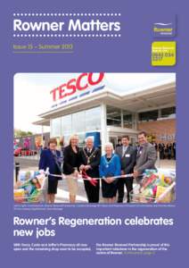 Rowner Matters Issue 15 – Summer 2013 Rowner Renewal Enquiry Line: