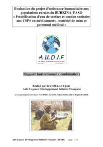 Evaluation du projet d’assistance humanitaire aux populations rurales du BURKINA FASO « Potabilisation d’eau de surface et soutien sanitaire aux CSPS en médicaments , matériel de soins et personnel médical »