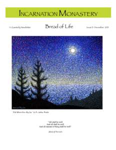 INCARNATION MONASTERY A Quarterly Newsletter Bread of Life  “Full Moon Over Big Sur” by Fr. Arthur Poulin