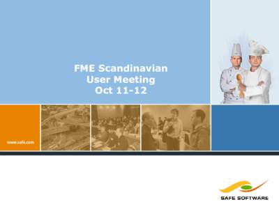FME Scandinavian User Meeting Oct 11-12 Welcome To Malmö / Katrinetorp