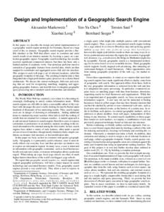 Design and Implementation of a Geographic Search Engine Alexander Markowetz 1 Yen-Yu Chen 2  Xiaohui Long 2