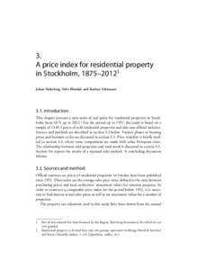 3. A price index for residential property in Stockholm, 1875–20121 Johan Söderberg, Sölvi Blöndal, and Rodney EdvinssonIntroduction