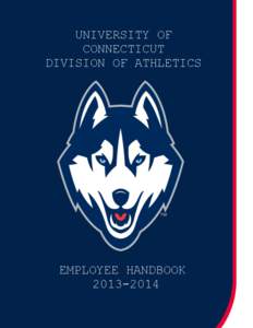 UNIVERSITY OF CONNECTICUT DIVISION OF ATHLETICS EMPLOYEE HANDBOOK[removed]
