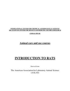 INTERNATIONAL CENTER FOR CHEMICAL AND BIOLOGICAL SCIENCES DR. PANJWANI CENTER FOR MOLECULAR MEDICINE AND DRUG RESEARCH ANIMAL HOUSE Animal care and use courses