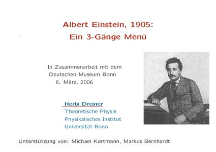 Albert Einstein, 1905: . Ein 3-G¨ ange Men¨ u