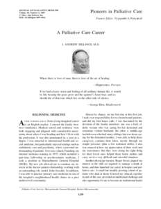 Pioneers in Palliative Care  JOURNAL OF PALLIATIVE MEDICINE Volume 10, Number 6, 2007 © Mary Ann Liebert, Inc. DOI: jpm