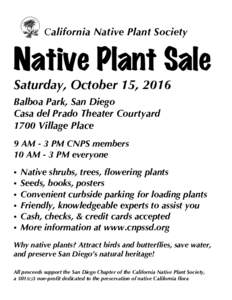 California Native Plant Society  Native Plant Sale Saturday, October 15, 2016 Balboa Park, San Diego Casa del Prado Theater Courtyard