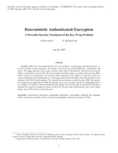 An earlier version of this paper appears in Advances in Cryptology — EUROCRYPT ’06, Lecture Notes in Computer Science, vol. 4004, Springer, 2006. This is the full version of that paper. Deterministic Authenticated-En