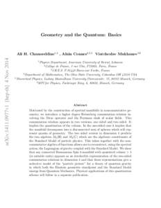 Geometry and the Quantum: Basics  arXiv:1411.0977v1 [hep-th] 4 Nov 2014 Ali H. Chamseddine1,3 , Alain Connes2,3,4 Viatcheslav Mukhanov5,6 1