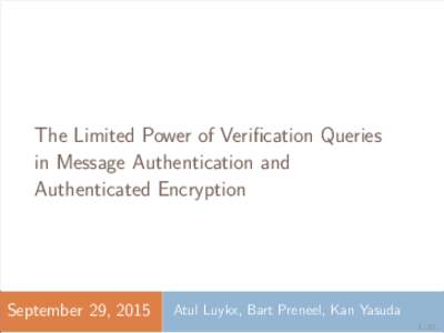 The Limited Power of Verification Queries in Message Authentication and Authenticated Encryption September 29, 2015
