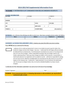 [removed]Pell Supplemental Information Form NO BLANKS – IF INFORMATION IS LEFT UNANSWERED FORM WILL BE CONSIDERED INCOMPLETE STUDENT INFORMATION FIRST NAME:  LAST NAME: