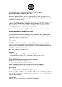   Executive Director / co-CEO Rock Surfers Theatre Company Position Description and Application Pack Formed in 1997, Rock Surfers Theatre Company is one of Australia’s leading new work companies, Resident Theatre Comp
