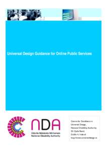 Universal Design Guidance for Online Public Services  Centre for Excellence in Universal Design, National Disability Authority. 25 Clyde Road,